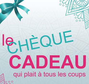 Chques cadeaux  offrir